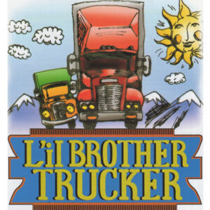 L'il Brother Trucker songs